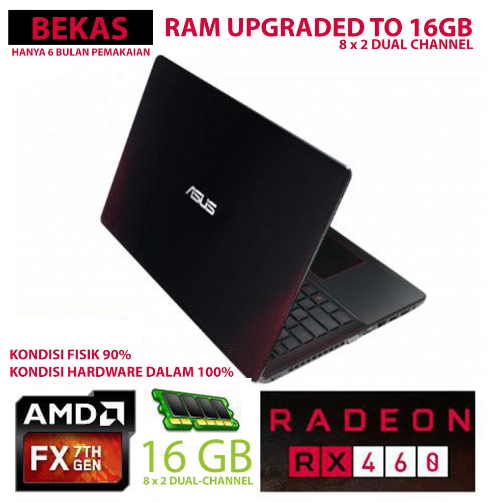 [UPGRADED 6 BLN USED] ASUS X550IU-BX001D | RAM 16GB 8X2 | AMD FX9830p | RADEON RX460 4GB | 1366x768