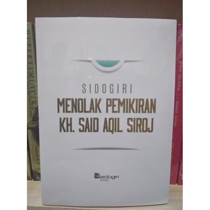 Buruan Serbu] Sidogiri Menolak Pemikiran Kh Said Aqil Siraj - Sidogiri