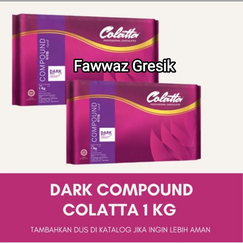 Dark Compound Colatta 1Kg / Collata Dark Chocolate / Coklat Colata 1 kg