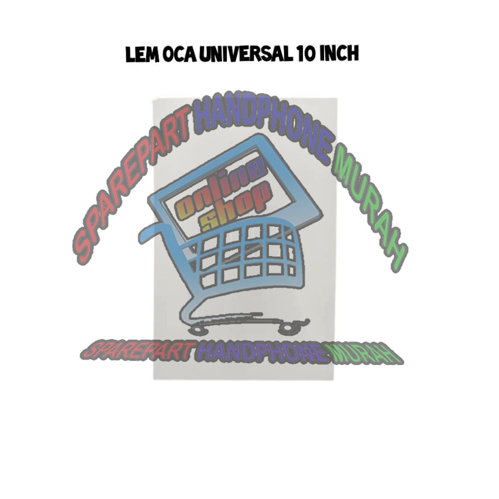 

LEM ADHESIVE OCA OCCA KERING 10 INCH