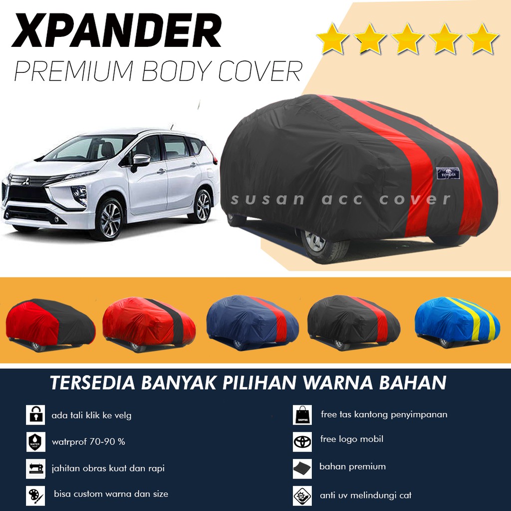 Body Cover Mobil Xpander Sarung Mobil Xpander/Expander/Xpander Cross/Xpander Ultimate/Xpander Sport