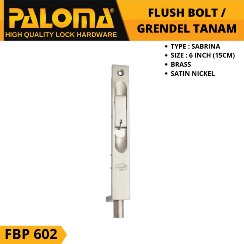 PALOMA FBP 602 Flush Bolt  SABRINA 6 INCH (15CM) Grendel Tanam Slot Pintu