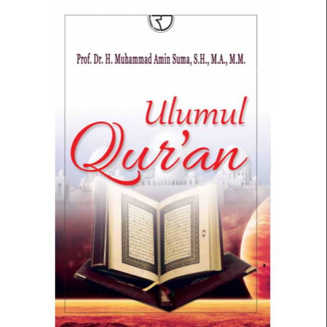 Ulumul Qur'an Muhammad Amin Suma