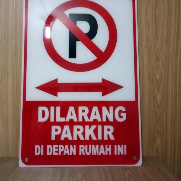 

Koleksi Terbaru sign board papan plang acrylic Dilarang parkir di depan pintu KBUD,,