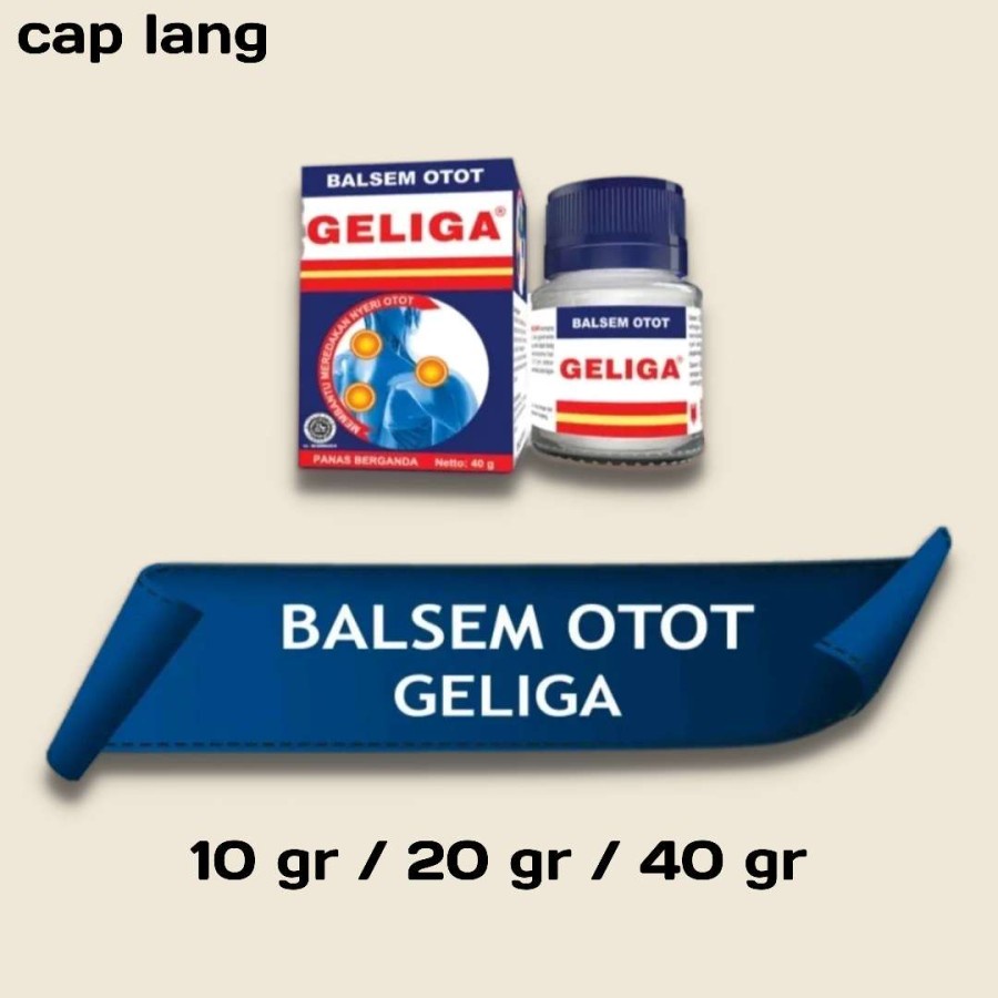 Balsem otot GELIGA 10gr 20gr 40gr balsam sendi anti pegal nyeri tulang