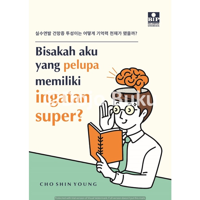 Buku Buku Bisakah Aku yang Pelupa Memiliki Ingatan Super? by Cho Shin