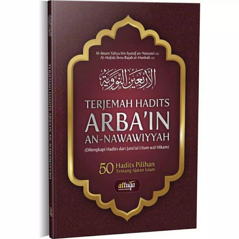 Buku TERJEMAH HADITS ARBA'IN AN-NAWAWIYYAH - attuqa - terjemah matan hadits arbain nawawi - akhlaq