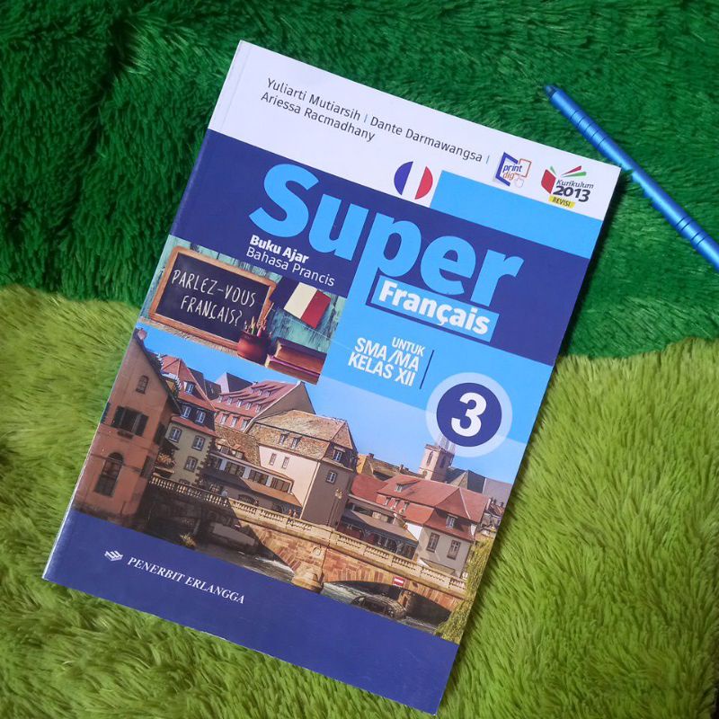 ORIGINAL BUKU AJAR SUPER FRANCAIS BAHASA PRANCIS SMA/MA KELAS 12
