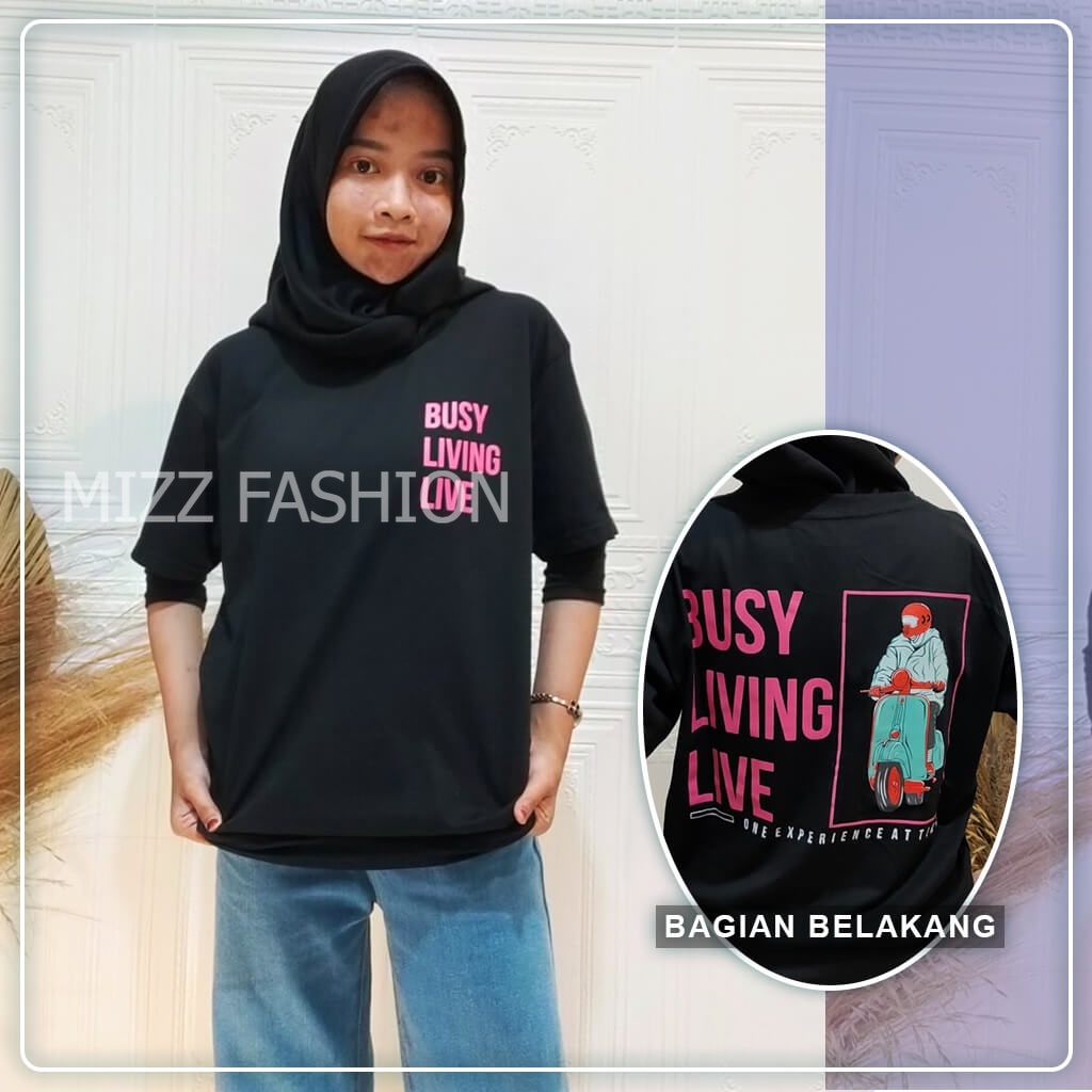 IM0025 KAOS DISTRO PRIA / WANITA BUSY LIVING / Jeje Slebew SCBD Fashion Week Sudirman Citayam Bojong