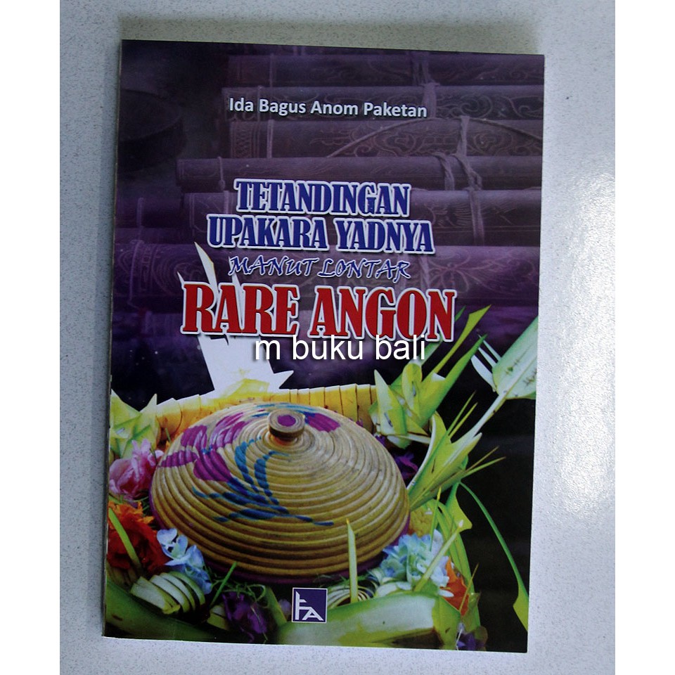Tetandingan Upakara Yadnya Manut Lontar Rare Angon