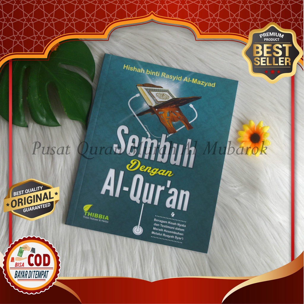 SEMBUH DENGAN AL QURAN (Metode Pengobatan dengan Al Quran) Original Soft Cover - Penerbit Mumtaza, B