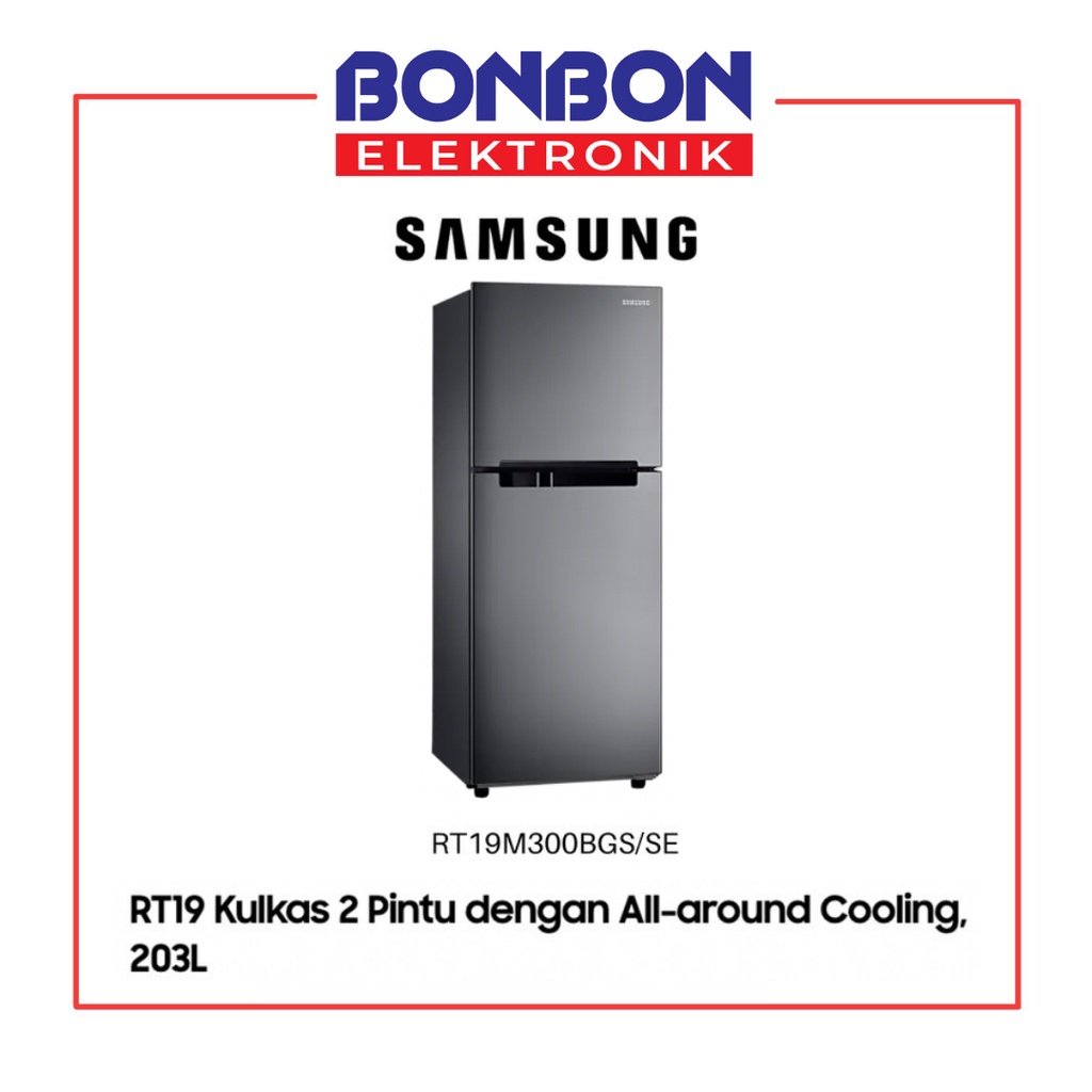 Samsung Kulkas 2 Pintu RT19M300BGS All-Around Cooling 203L RT19