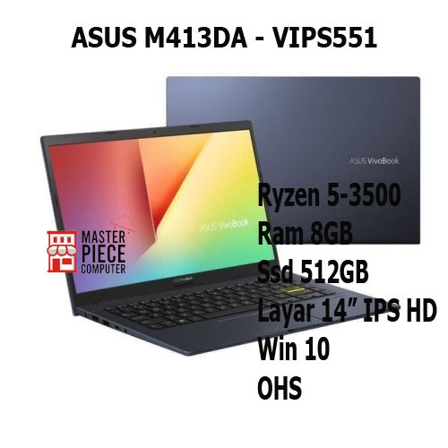 ASUS M413DA – VIPS551 RYZEN 5-3500 RAM 8GB SSD 512GB WIN 10 OHS