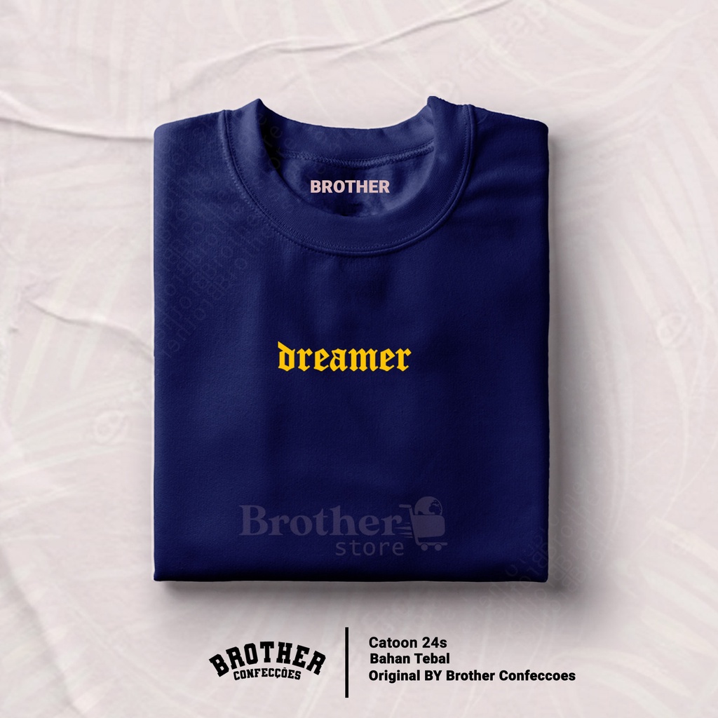 Brother Store Kaos Distro Pria - Cewek Cowok -DREAMER Text Putih Hitam