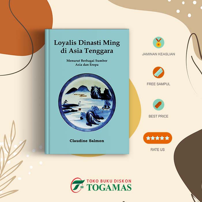 Loyalis Dinasti Ming Di Asia Tenggara - Claudine Salmon