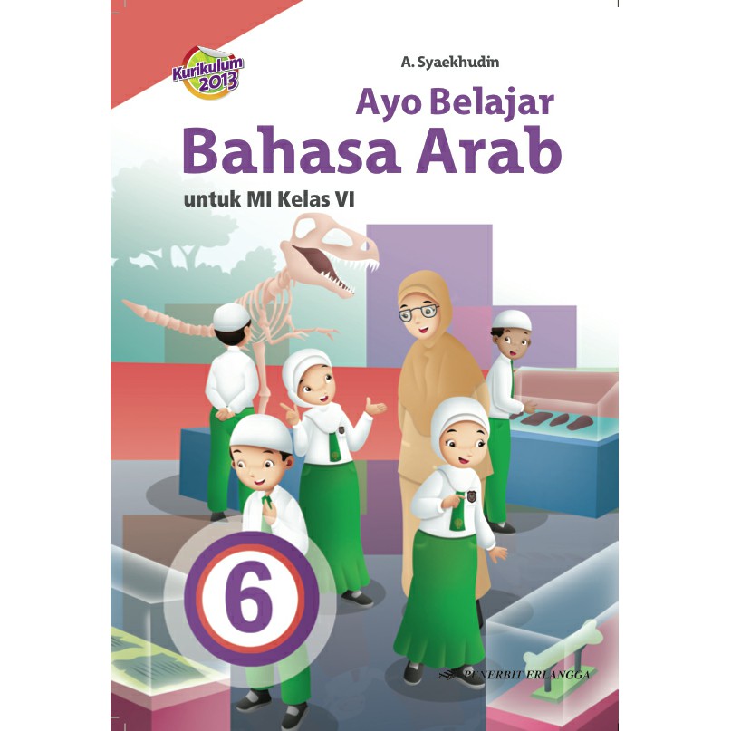 Buku Erlangga Original Ayo Belajar Bahasa Arab Mi Kelas 6 K2013 Shopee Indonesia