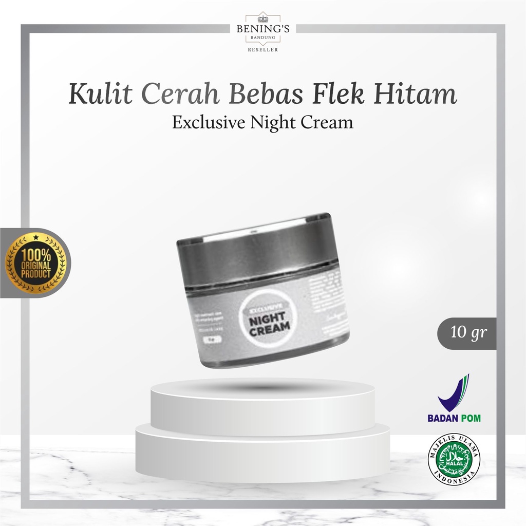 Exclusive Night Cream Bening's Skincare by Dr. Oky Pratama Cream Malam Menghilangkan Flek Hitam by B
