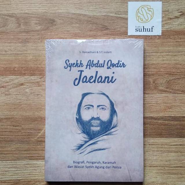 Syekh Abdul Qodir Jailani Biografi Pengaruh Karamah Dan Wasiat Syekh Agung Dari Persia Shopee Indonesia