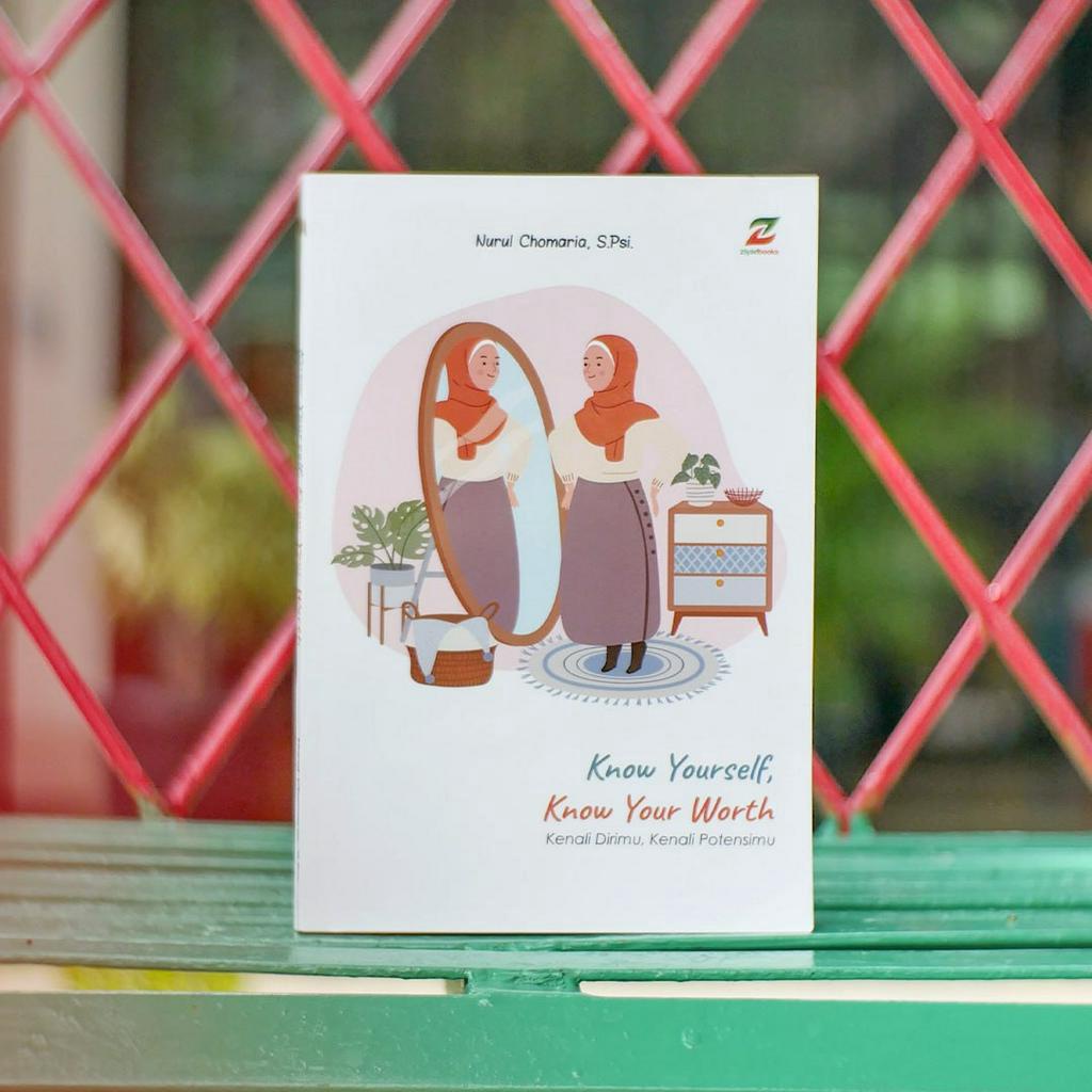 Bluescorner Books - ZiyadBooks - Know Yourself Know Your Worth - Buku Motivasi Islami Muslimah Remaj