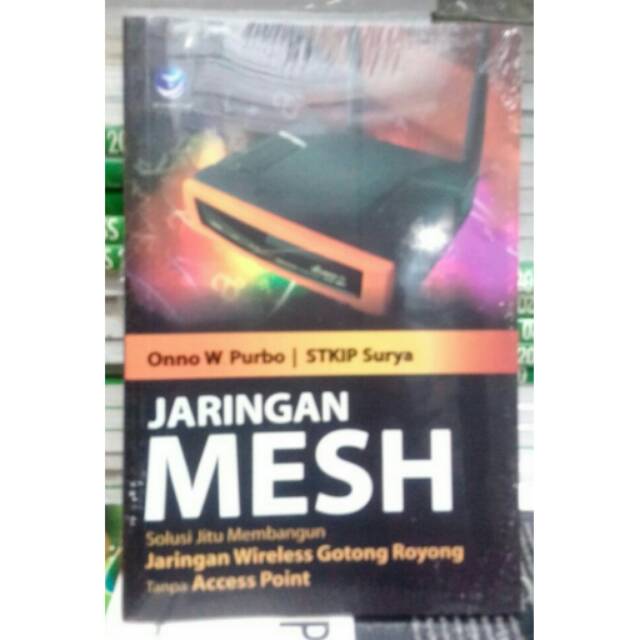 Jaringan Mesh Solusi Jitu Membangun Jaringan Wireless Gotong Royong Tanpa Access Point