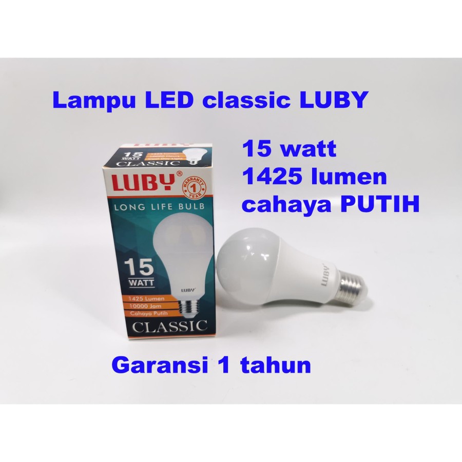 Luby classic 15w Lampu Bohlam LED 15 Watt bulb PUTIH garansi 1 tahun