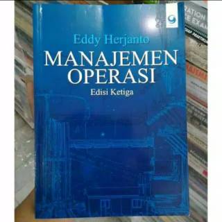 Jual Buku MANAJEMEN OPERASI Edisi 3 By Eddy Herjanto | Shopee Indonesia