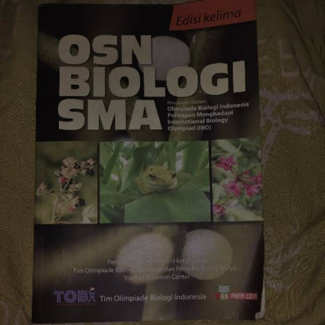 OSN BIOLOGI SMA /EDISI KELIMA