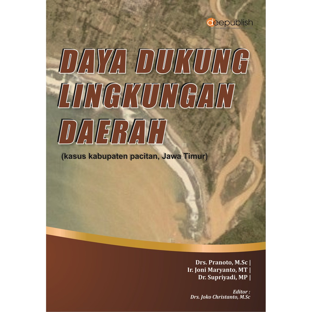 

Buku Daya Dukung Lingkungan Daerah (Kasus Kabupaten Pacitan, Jawa Timur)