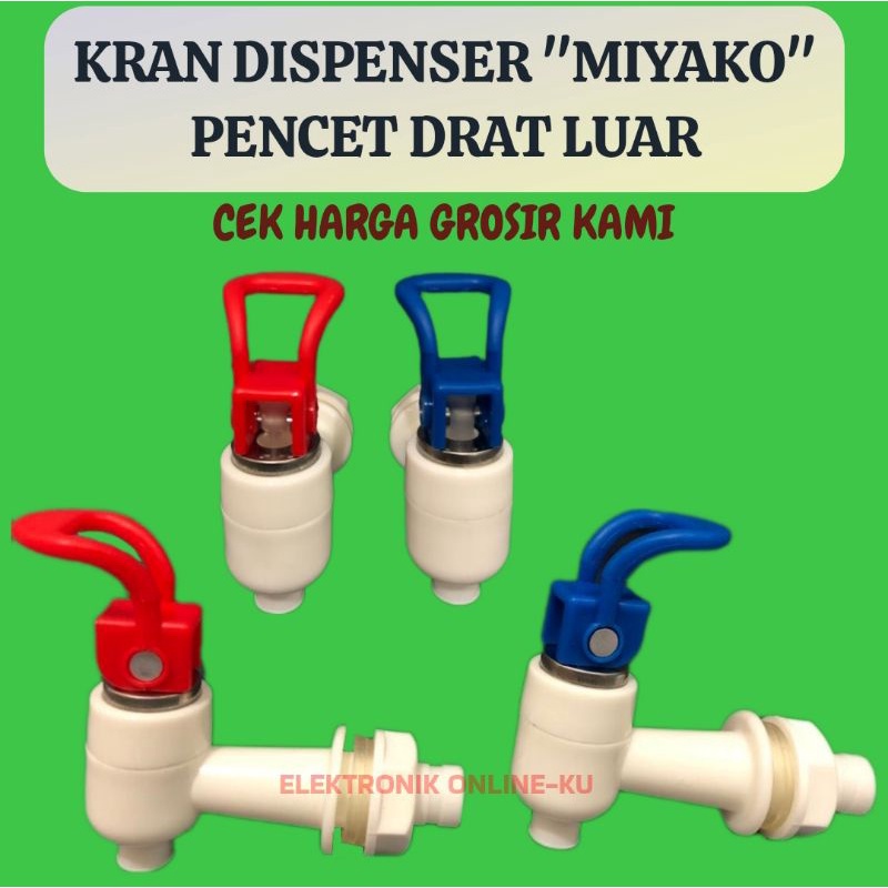 KRAN DISPENSER MIYAKO PENCET DRAT LUAR