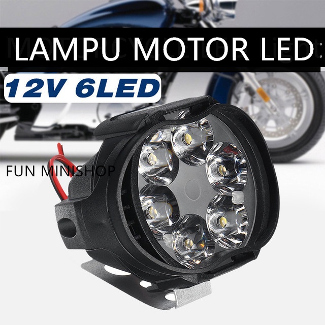 LAMPU MOTOR Lampu Tembak Sorot Spion Motor LED 6W 12V LAMPU HEADLAMP