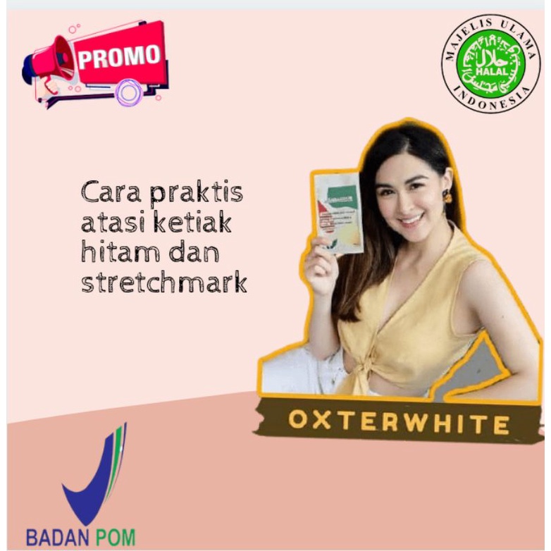 OXTERWHITE (pemutih ketiak dan selangkangan, mata panda, pemerah miss V,