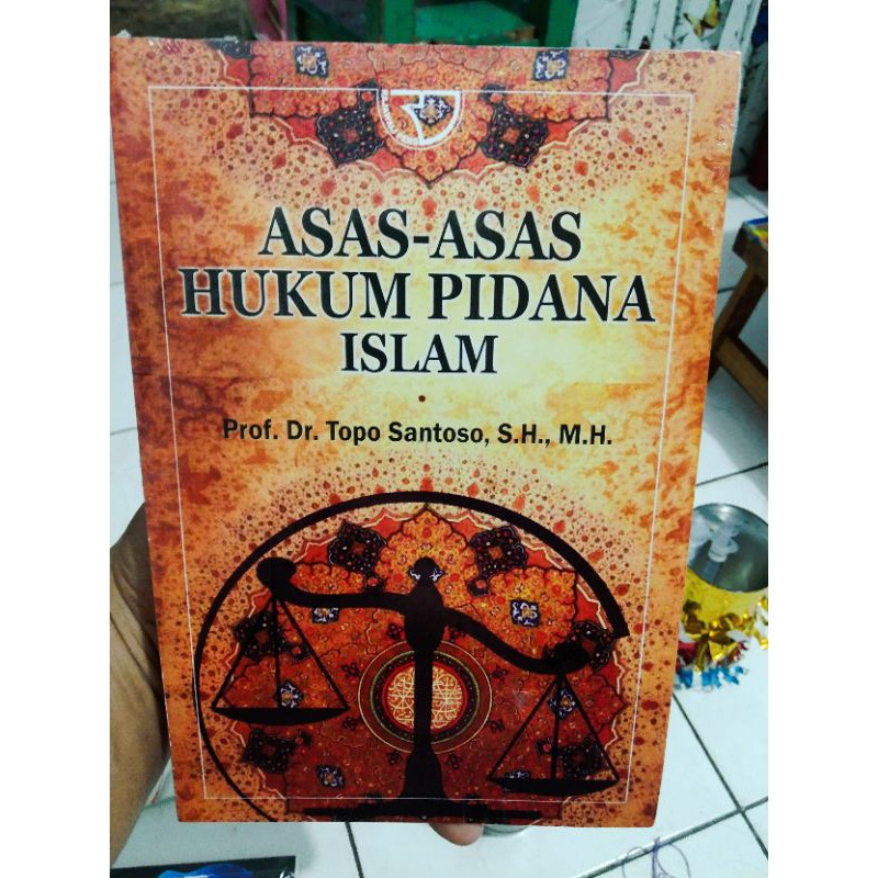 Asas Asas Hukum Pidana Islam Prof Dr Topo Santoso