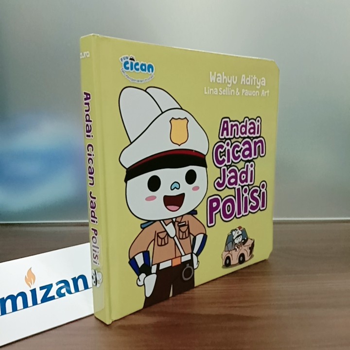 [Mizan] Seri Fun Cican Andai Cican Jadi Polisi Boardbook-1