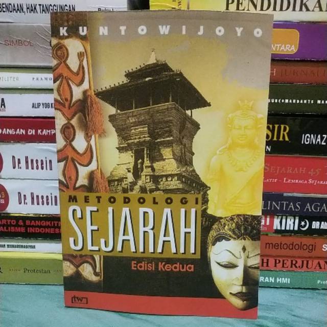 Buku Metodologi Sejarah Kuntowijoyo Shopee Indonesia