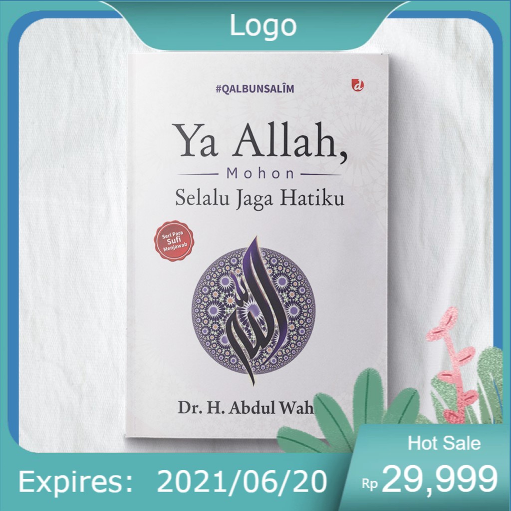 Buku Ya Allah Mohoh Selalu Jaga Hatiku