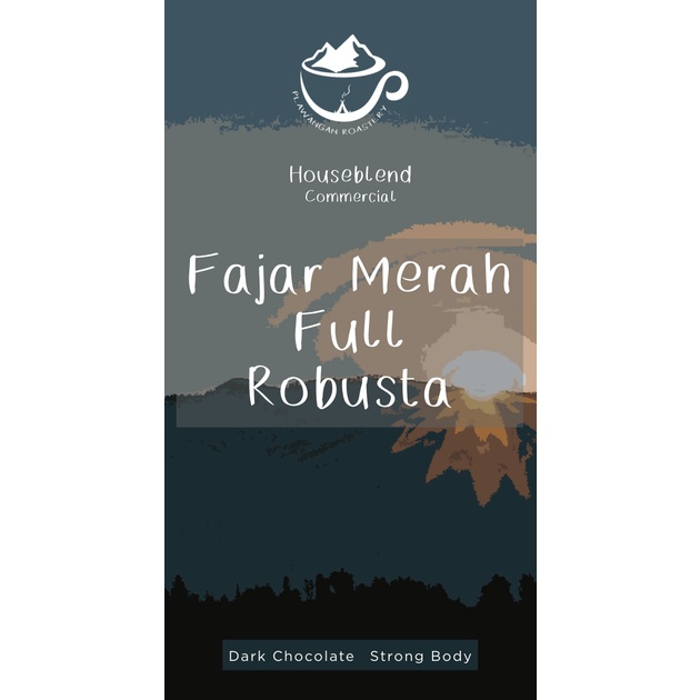 

House Blend Fajar Merah | Full Robusta - 1KG