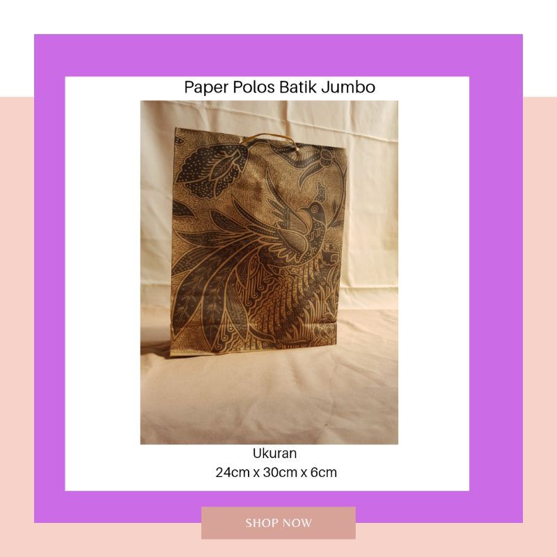 

Paper Bag Batik Polos Jumbo 24 cm x 30 cm x 6 cm