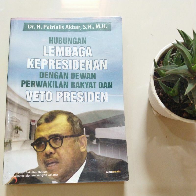 Hubungan Lembaga Kepresidenan Dengan DPR dan Veto Presiden