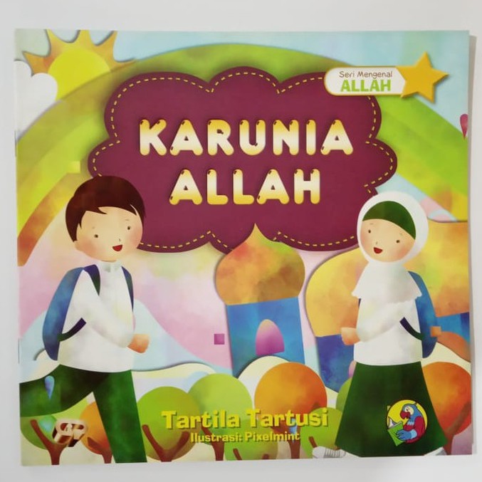 Seri Mengenal Allah 2 : Karunia Allah