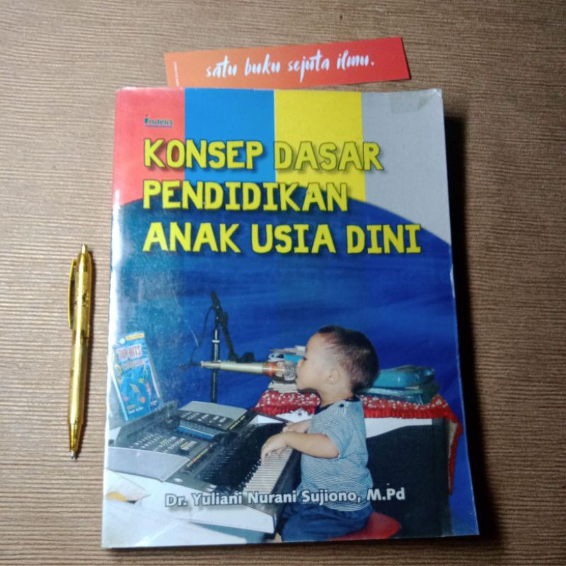 Jual Buku Konsep Dasar Pendidikan Anak Usia Dini By Dr. Yuliani Nurani ...