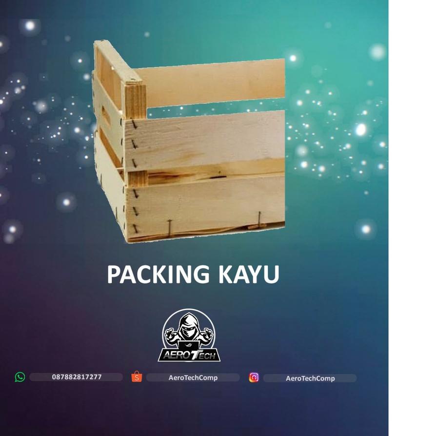 

✼ Packing Kayu ☝
