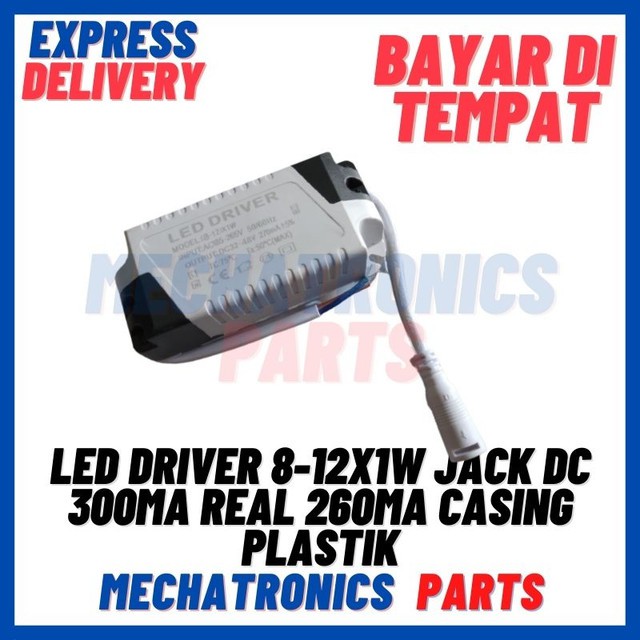 [DSP-9422] LED DRIVER 8-12X1WATT JACK DC 300mA REAL 260mA CASING PLASTIK