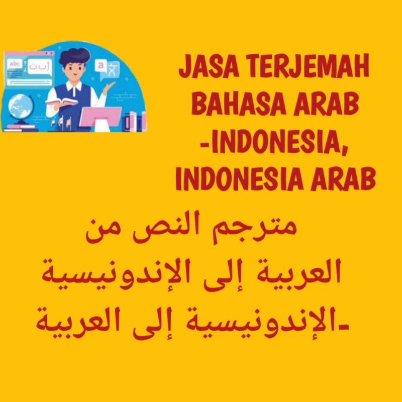 Jasa Terjemah teks, abstrak, esai dll Arab-Indonesia , Indonesia-Arab