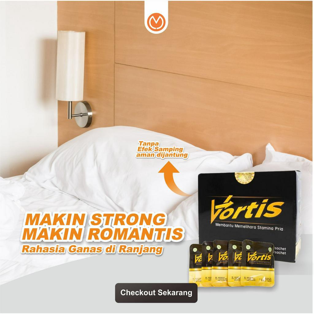 Vortis (Pcs) - Makin Garang di Ranjang