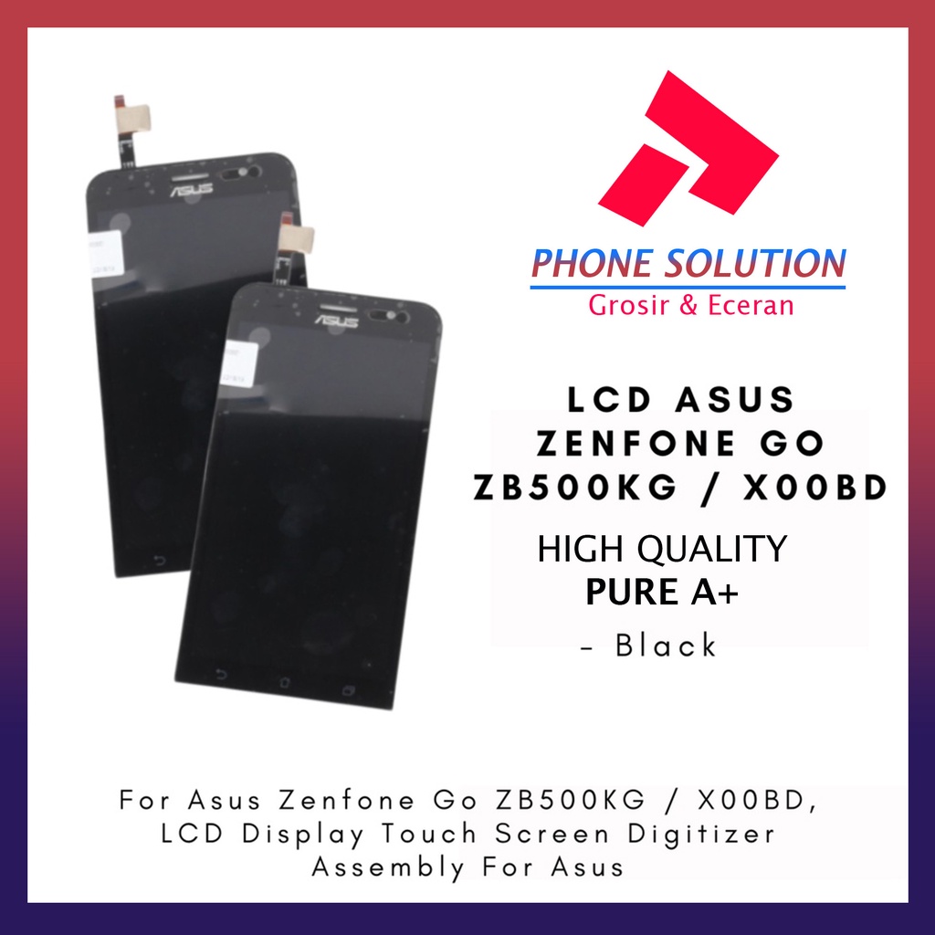 LCD Asus Zenfone Go ZB500KG X00BD Fullset Touchscreen // Supplier LCD Asus Zenfone Go - Garansi 1 Bulan