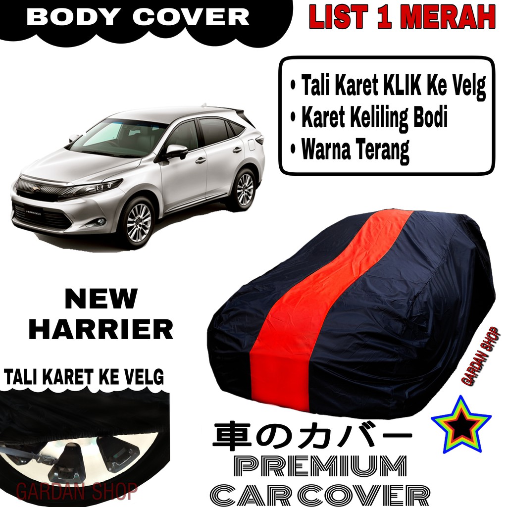 Body Cover NEW HARRIER List Single MERAH Sarung Mobil Penutup Harrier PREMIUM