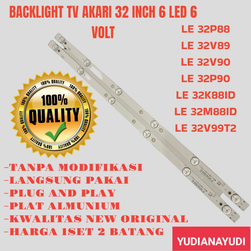 BACKLIGHT TV LED AKARI 32 INCH LE32K88ID LE32M88ID LE32V99T2 LE32P88