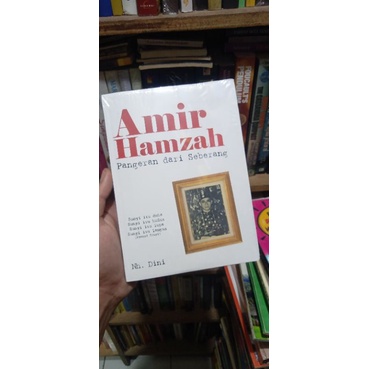 

BUKU AMIR HAMZAH PANGERAN DARI SEBRANG