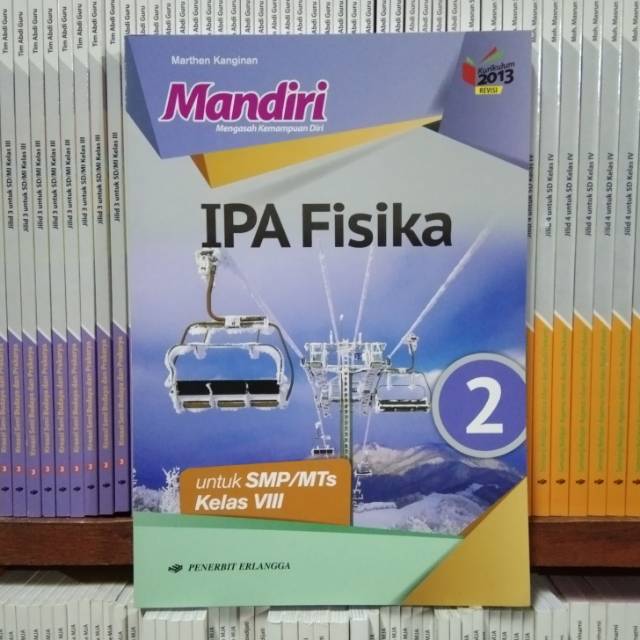 Mandiri Ipa Fisika Smp Mts Kelas 8 Viii Kurikulum 2013 Revisi Shopee Indonesia