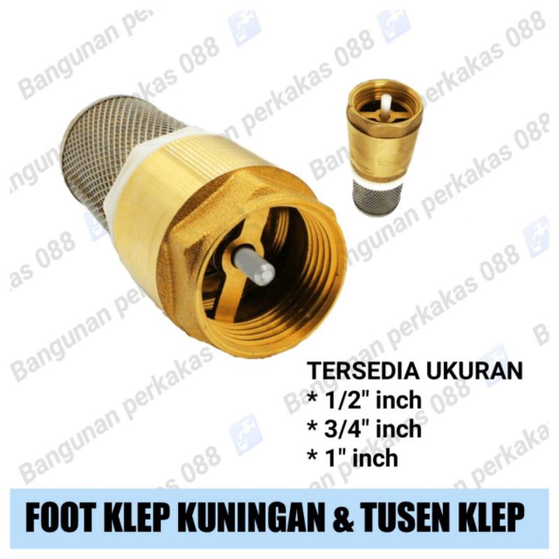 Foot Klep Kuningan Varian 1/2&quot; 3/4&quot; / 1&quot; - Foot Valve Kuningan Saringan Bawah